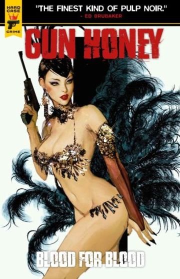 Gun Honey: Sangue Por Sangue